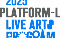 ÷ 2025 Platform-L Live Arts Program ֿۿ ڵ弼  